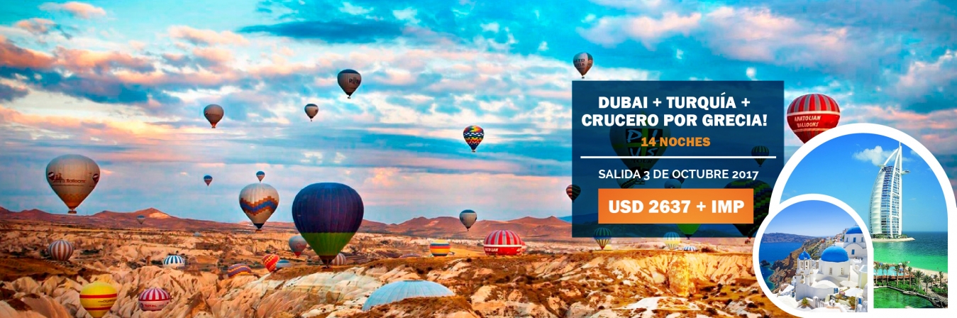 Dubai + Turquía + Crucero por Grecia